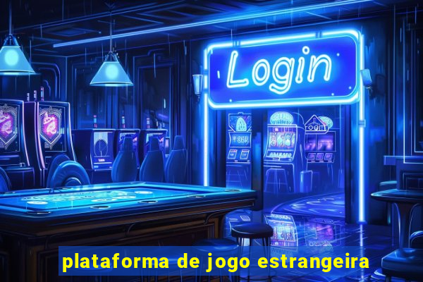 plataforma de jogo estrangeira